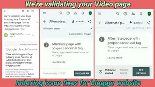 We're validating your Page indexing issue fixes for site Google bloggar successfully fix for website