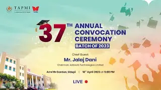 TAPMI 37th Annual Convocation Ceremony - Batch of 2023