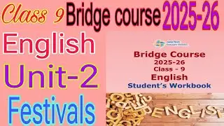 class 9th english bridge course 2025-26 unit-2 Festivals/ब्रिज कोर्स कक्षा 9वीं अंग्रेजी यूनिट 2