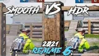 HDR VS SMOOTH | REALME 6 GRAPHIC TEST IN 2021