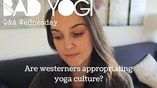 Q&A: Are westerners appropriating yoga culture?