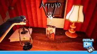 Arruyo - First person horror survival game - gameplay