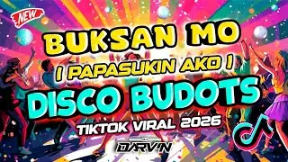 BUKSAN MO ( PAPASUKIN AKO ) TIKTOK VIRAL 2026 - DJ DARVIN REMIX 