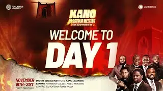 KANO APOSTOLIC MEETING || DAY ONE || 19TH NOVEMBER 2025