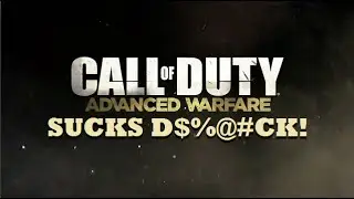 WHY ADVANCED WARFARE SUCKS!!
