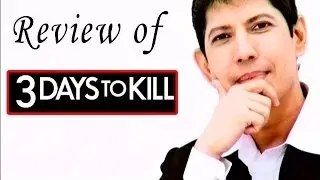 3 Days To Kill  -  Movie Review