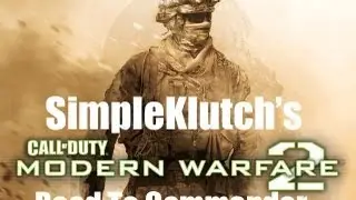 Call Of Duty Modern Warfare 2 Road To Commander Part 1 (Small Knife Big Gun)