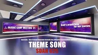 ANZGAC CAMP MEETING 2021 - Theme Song SDAH 625