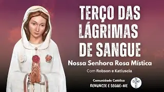 Terço das Lágrimas de Sangue | 01/01/26 - QUINTA |18:00h| Horário de Portugal, 15:00h horário Brasil