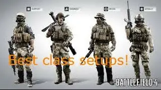 Best Class Setup on BF4!