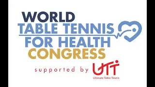 2024 World Table Tennis for Health Congress - Day 1 Morning Session