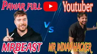 PAWAR FULL ✅ YOUTUBER 📈  MRBEAST  V/S MR INDIAN HACKER ($₹₹₹₹₹$ MOTHLY 2026 ) #youtube 
