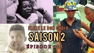 FAIRE LE BON CHOIX SAISON 2 EPISODE #11 (SENTHIA pran nan cho 😀😀)