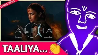 Bollywood : Alia Bhatt News | Alpha Movie Release Date | Alpha Trailer Release Date | HeyyyReaction 