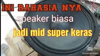 INI RAHASIA NYA SPEAKER BIASA JADI MIDDLE SUPER ENAK
