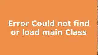 error could not load or find main class in java