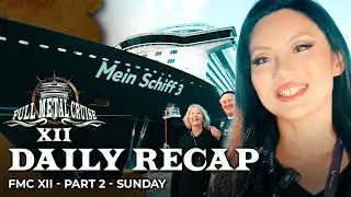 Full Metal Cruise XII - Part 2 - Sunday Recap