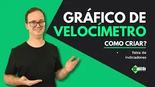 Aprenda a criar um Gráfico de Velocímetro no Excel