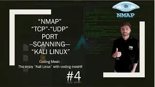 NMAP Tutorial : TCP & UDP PORT Scanning | NMAP Tutorial #4 | Kali Linux | Coding Mesh | Rajkumar's