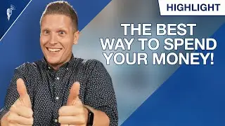 This is the Best Way to Spend Your Money!