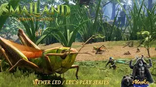 Smalland: Survive the Wilds - Viewer led. Let's Play Series #7