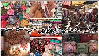 Bolton market Karachi || dresss,jewellery, bags, makeup || Bolton biggest market