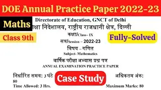 Case study | Doe class 9 Annual practice paper 2022-23 | DOE Practice paper | class 9 sample paper