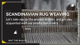 Scandinavian Rug Production Process