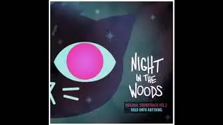 Night in the Woods OST - Cycles III