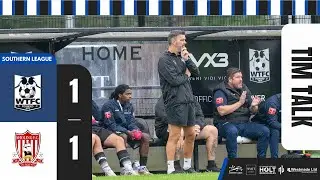 TIM TALK: Manager Tim Sills reflects on our draw with Sholing