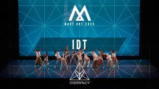 Showcase | IDT (WIDE VIEW) | Maxt Out 2025 @VIBRVNCY 4K
