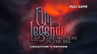 CITY LEGENDS THE WITNESS IN THE RYE CE FULL GAME Complete walkthrough gameplay - ALL COLLECTIBLES