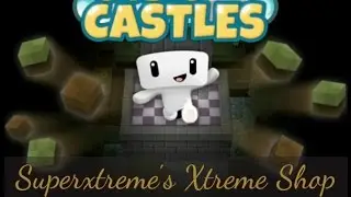 Cubic Castles: Superxtreme's XTREME Shop