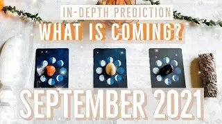 September 2021 Predictions! What to expect!! In-depth Tarot Pick A Card