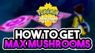 How to Get Max Mushrooms in Pokemon Sword and Shield - Isle of Armor DLC