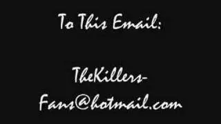 THE KILLERS FANS WANTED!