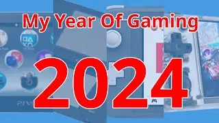 My Year Of Gaming 2024 Round Up.