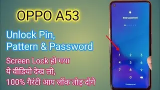 Oppo A53 Ka Lock Kaise Tode | Oppo A53 forgot Pattern reset | Factory Reset Without PC 100% solution