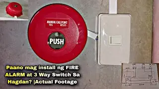 Paano mag install ng FIRE ALARM at 3 Way Switch Sa Hagdan? |Actual Footage