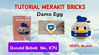 Tutorial Merakit Bricks Damo Egg Donald Bebek No. K74 | Mekansm Building Blocks Damo Egg Donald Duck