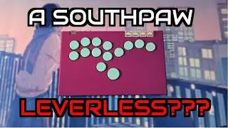 Southpaw Big Summit: A Left Handed Leverless Controller