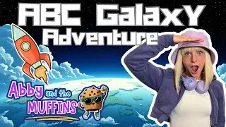 Rocket into space and learn ABC's | Fun ABC Song Sing-along @AbbyAndTheMuffins