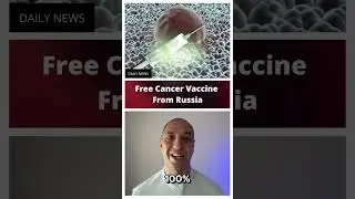 Free Cancer Vaccine from Russia