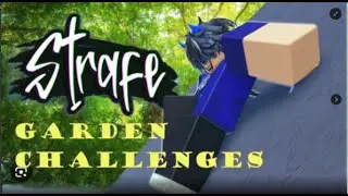 Roblox Strafe Garden challenges