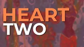 Heart - Two (Official Audio)