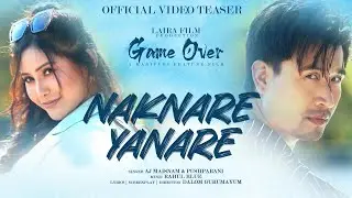 &ldquo;NAKNARE YANARE&rdquo; OFFICIAL TEASER 
