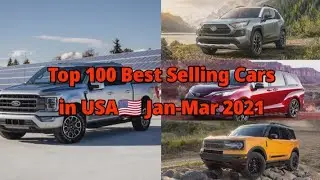 Top 100 Best Selling Cars in USA🇺🇸 Jan-Mar 2021