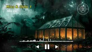 Moss & Static 1 | ChillD x AI