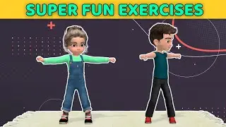 SUPER FUN FLEXIBILITY AND COORDINATION Exercises For Kids