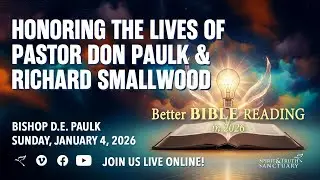 Honoring the Lives of Pastor Don Paulk & Richard Smallwood | Bishop D.E. Paulk